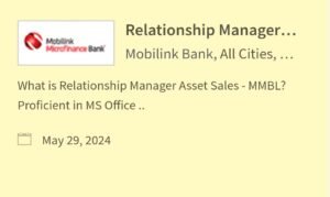 New Mobilink Microfinance Bank Jobs 2024