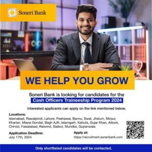 New Soneri Bank Cash Officers Traineeship Program Jobs 2024