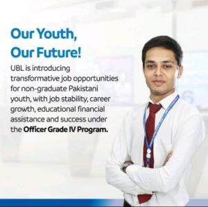 New UBL Bank Officer Grade-4 Non Graduate Program Jobs 2024