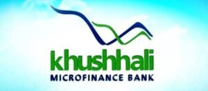 New KHUSHHALI Microfinance bank Loan Officer Jobs 2024